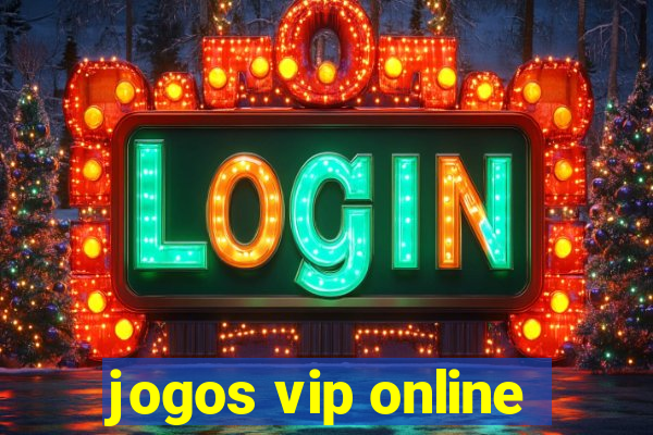 jogos vip online